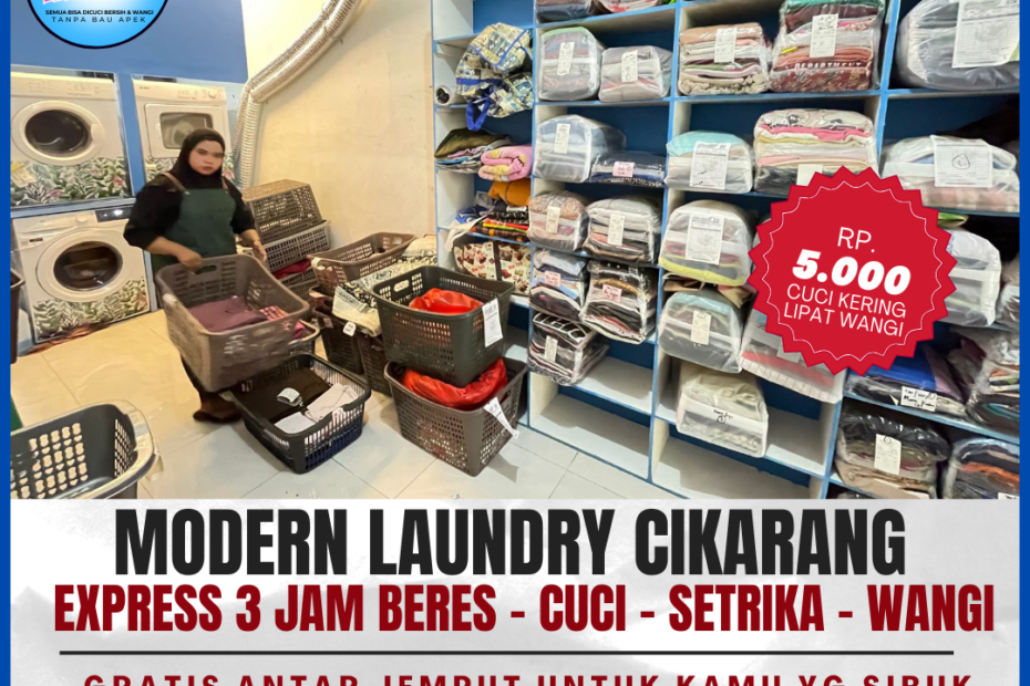 Modern Laundry Express: Laundry Terdekat di Cikarang Baru, Jababeka & Meikarta